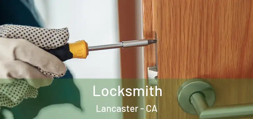 Locksmith Lancaster - CA
