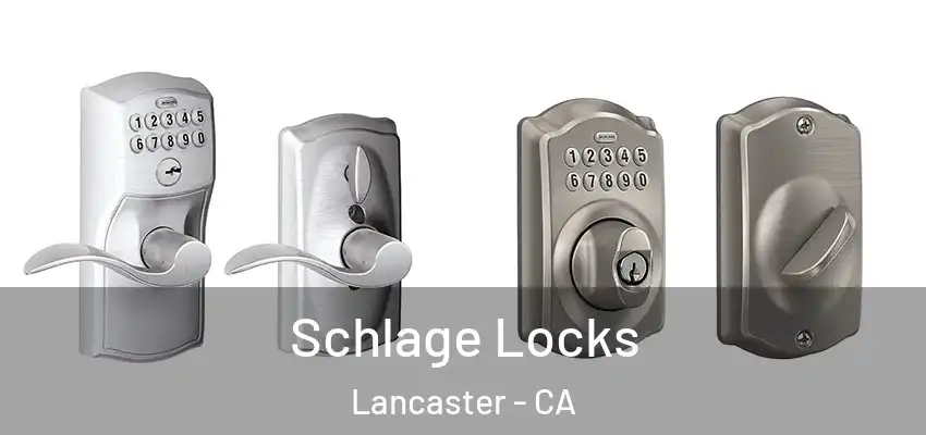  Schlage Locks Lancaster - CA